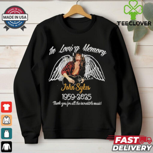 In Loving Memory John Sykes 1959 2025 Thank You For All The Incredible Music T shirts