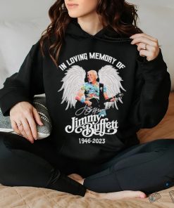 In Loving Memory Of Jimmy Buffett 1946 – 2023 Shirt