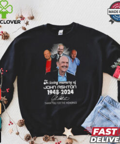 In Loving Memory Of John Ashton 1948 2024 Thank You For The Memories Signature Shirt