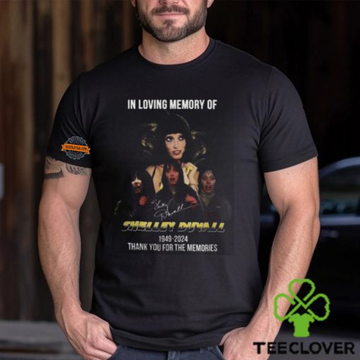 In Loving Memory Of Shelley Duvall 1949 2024 Thank You For The Memories T Shirt