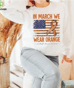 In March we wear Orange Breast Cancer flag hoodie, sweater, longsleeve, shirt v-neck, t-shirt