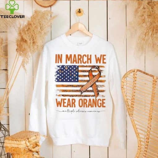 In March we wear Orange Breast Cancer flag hoodie, sweater, longsleeve, shirt v-neck, t-shirt