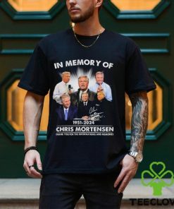 In Memory Of 1951 2024 Chris Mortensen Thank You For The Informations And Memories Signature shirt