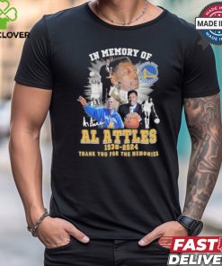 In Memory Of Al Attles Golden State Warriors 1936 2024 Thank You For The Memories Signature Shirt