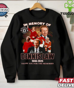 In Memory Of Dennis Law 1940 – 2025 Thank You For The Memories T Shirt