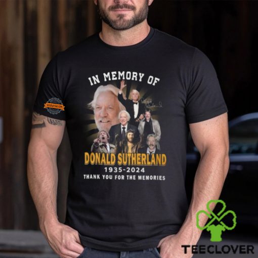 In Memory Of Donald Sutherland 1935 2024 Thank You For The Memories T Shirt