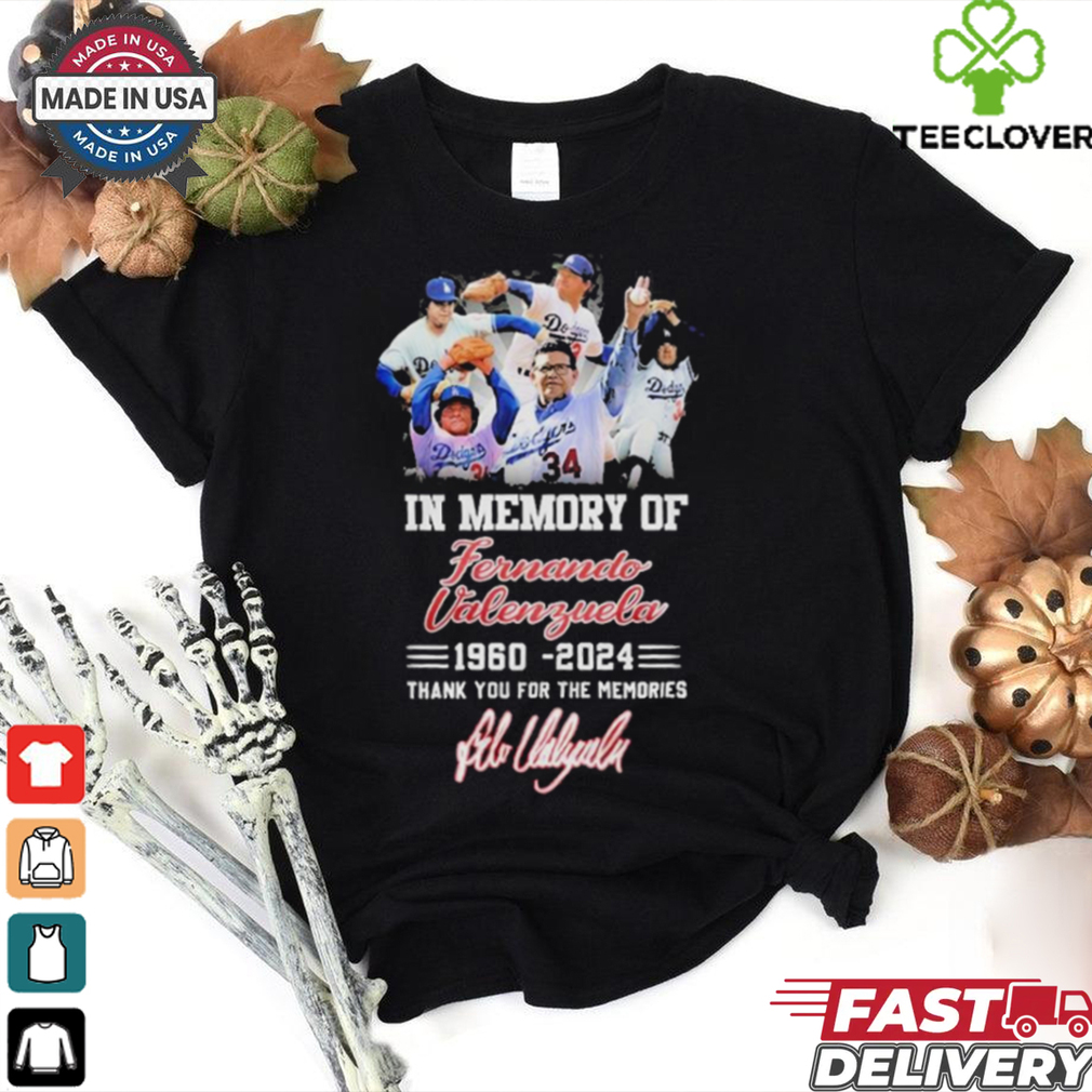 In Memory Of Fernando Valenzuela Signature Shirt In Memory Of Fernando Valenzuela Signature Shirt