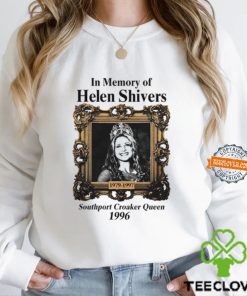 In Memory Of Helen Shivers Southport Croaker Queen 1996 Shirt