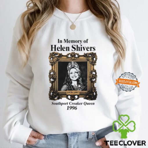 In Memory Of Helen Shivers Southport Croaker Queen 1996 Shirt