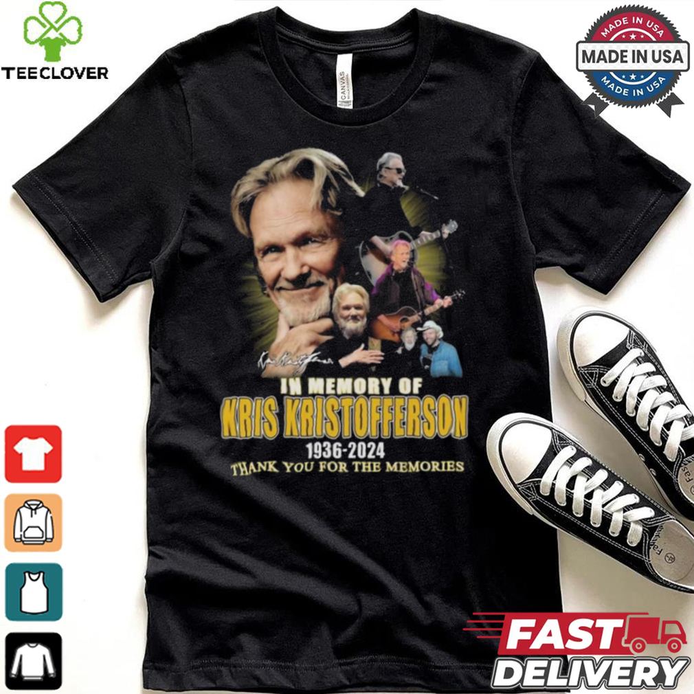 In Memory Of Kris Kristofferson 1936 2024 Thank You For The Memories Signature Shirt In Memory Of Kris Kristofferson 1936 2024 Thank You For The Memories Signature Shirt