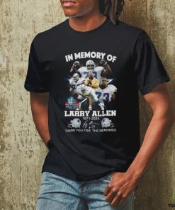 In Memory Of Larry Allen 1971 2024 Thank You For The Memories Hall Of Fame T Shirt