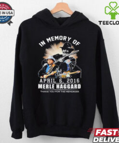 In Memory Of Merle Haggard April 6, 2016 Thank You For The Memories Shirt