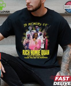 In Memory Of Rich Homie Quan 1989 2024 Thank You For The Memories T Shirt