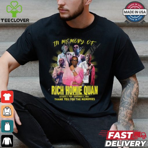 In Memory Of Rich Homie Quan 1989 2024 Thank You For The Memories T Shirt