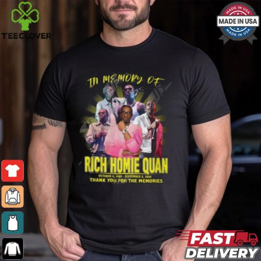 In Memory Of Rich Homie Quan 1989 2024 Thank You For The Memories T Shirt