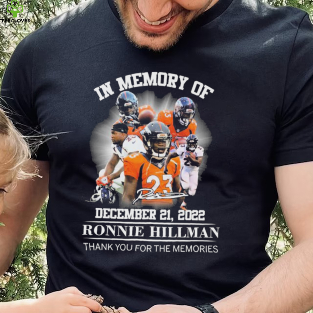 In Memory Of Ronnie Hillman Denver Broncos Thank You For The Memories Signatures Shirt