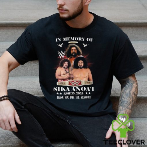 In Memory Of Sika Anoa’i June 25, 2024 Thank You For The Memories T Shirt