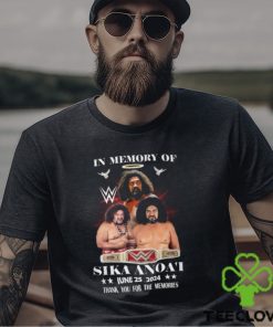 In Memory Of Sika Anoa’i June 25, 2024 Thank You For The Memories T Shirt
