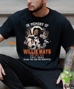 In Memory Of Willie Mays Say Hey Kid 1931 2024 Thank You For The Memories T Shirt