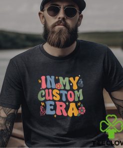 In My Era Custom Sweatshirt, Custom In My Era, Personalized Shirt