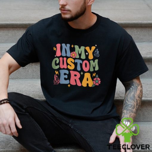 In My Era Custom Sweatshirt, Custom In My Era, Personalized Shirt