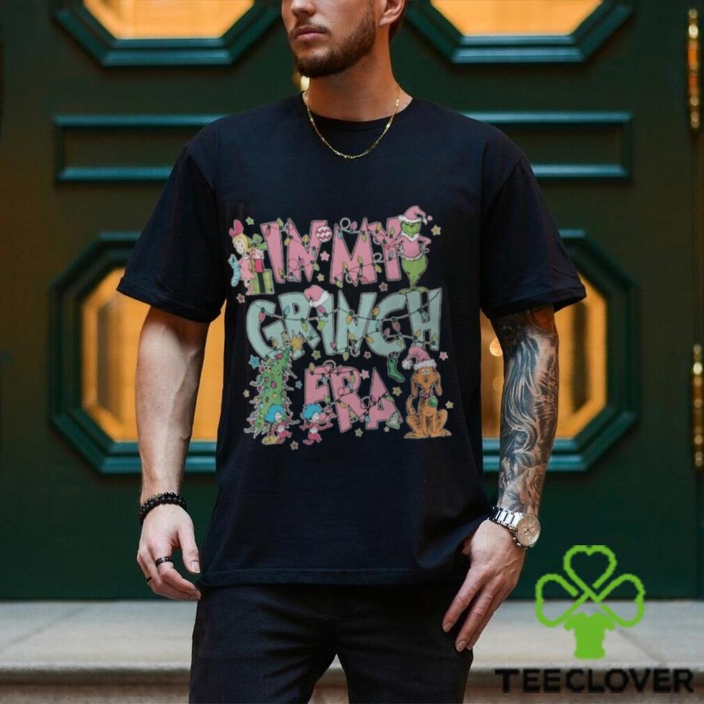 In My Grinch Era Shirt Sweatshirt Hoodie Mens Womens Double Sided Whoville T Shirt In My Grinch Era Shirt Sweatshirt Hoodie Mens Womens Double Sided Whoville T Shirt