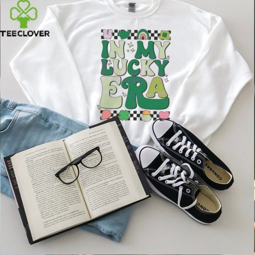 In My Lucky Era St Patricks Day hoodie, sweater, longsleeve, shirt v-neck, t-shirt