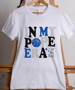 In My Pope Era Go Big Blue Kentucky Basketball shirt