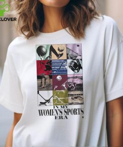 In My Women’s Sports Era Shirt