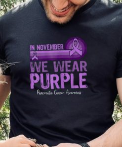 In November We Wear Purple Pancreatic Cancer Awareness T Shirt