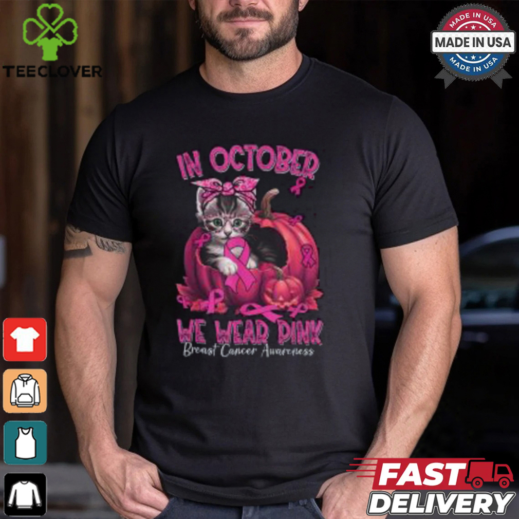 In October We Wear Pink Breast Cancer Awareness Shirt, Cute Pink Ribbon Cat Tee In October We Wear Pink Breast Cancer Awareness Shirt, Cute Pink Ribbon Cat Tee
