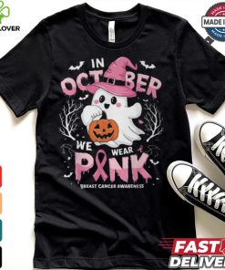 In October We Wear Pink Ghost Breast Cancer Awareness T Shirt