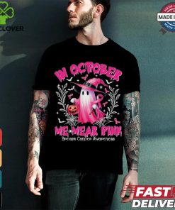 In October We Wear Pink Ghost Witch Breast Cancer Awareness Halloween 2024 T shirt 1 In October We Wear Pink Ghost Witch Breast Cancer Awareness Halloween 2024 T shirt