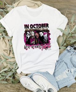In October We Wear Pink Halloween Shirt, Horror Movies Character Shirt
