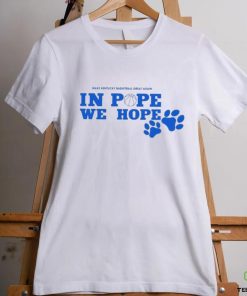 In Pope We Hope Make Kentucky Basketball Great Again shirt