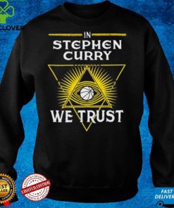 In Stephen Curry We Trust Gift For Fans T Shirt