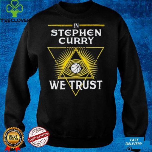 In Stephen Curry We Trust Gift For Fans T Shirt