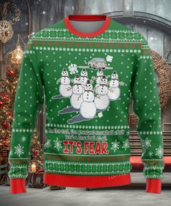 In The End The Greatest Snowball Is Not A Snowball At All It Is Fear Ugly Sweater