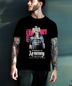 In The Memory Of Lemmy 1995 2025 The Man The Myth The Legend T shirt