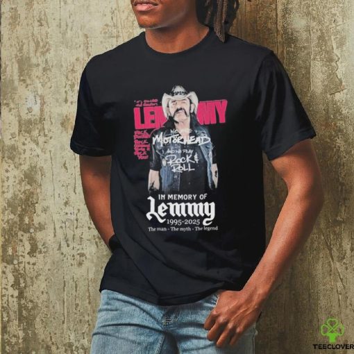 In The Memory Of Lemmy 1995 2025 The Man The Myth The Legend T hoodie, sweater, longsleeve, shirt v-neck, t-shirt