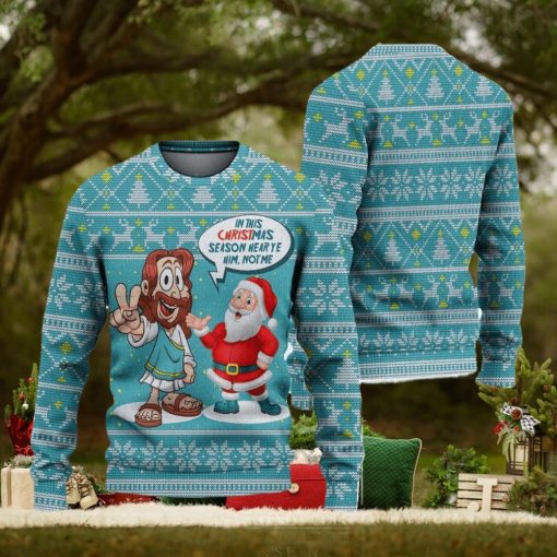 In This Season Hear Ye Him Not Me Ugly Christmas Sweater Knitted Gift For Men And Women