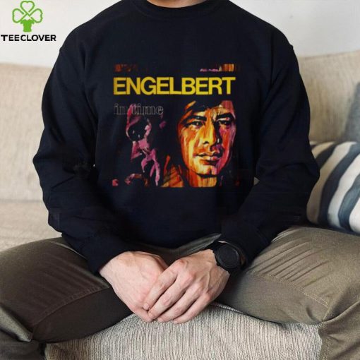 In Time Engelbert Humperdinck shirt