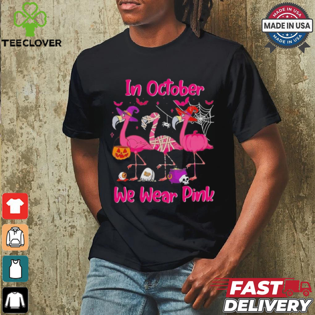 In We Wear P.I.N.K Flamingo Breast Cancer Awareness Shirt In We Wear P.I.N.K Flamingo Breast Cancer Awareness Shirt