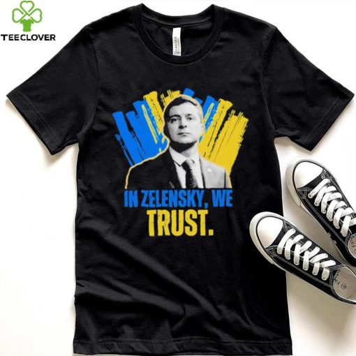 In Zelensky We Trust Ukrainian President Zelensky Shirt