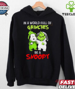 In a world full of Grinches be a Snoopy Christmas shirt 1 In a world full of Grinches be a Snoopy Christmas shirt