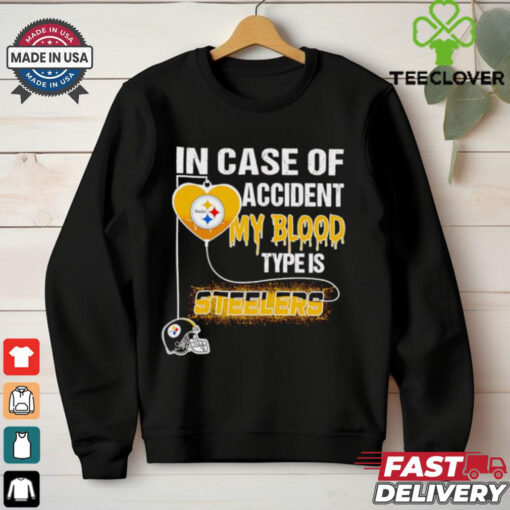 In case of accident my blood type is Steelers shirt