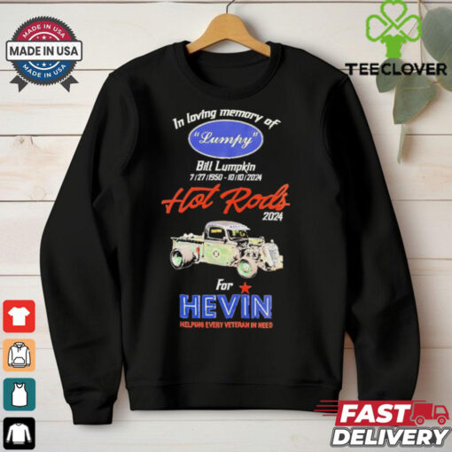 In loving memory of Lymph Bill Lumpkin Hot Rods 2024 for Hevin shirt