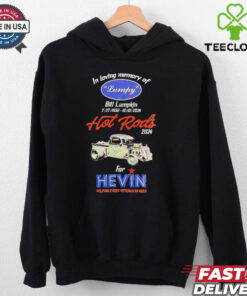 In loving memory of Lymph Bill Lumpkin Hot Rods 2024 for Hevin shirt