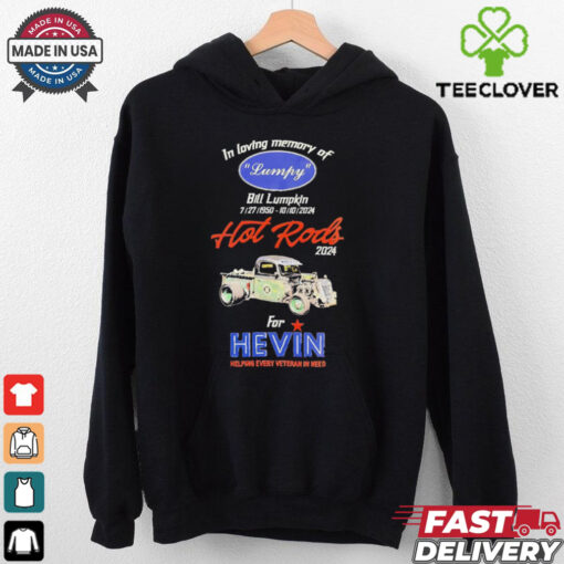 In loving memory of Lymph Bill Lumpkin Hot Rods 2024 for Hevin shirt