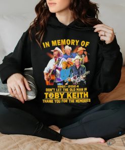 In memory of 1961 2024 don’t let the old man in toby keith thank you for the memories hoodie, sweater, longsleeve, shirt v-neck, t-shirt